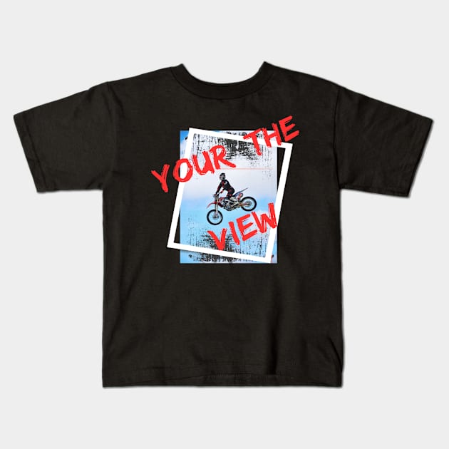 The view is fantastic Kids T-Shirt by TeeProDesigns